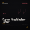 Copywriting Mastery Toolkit - ChatGPT Prompt Pack
