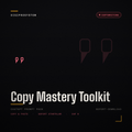 Copy Mastery Toolkit - ChatGPT Prompt Pack