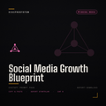 Social Media Growth Blueprint - ChatGPT Prompt Pack