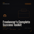 Freelancer's Complete Success Toolkit - ChatGPT Prompt Pack