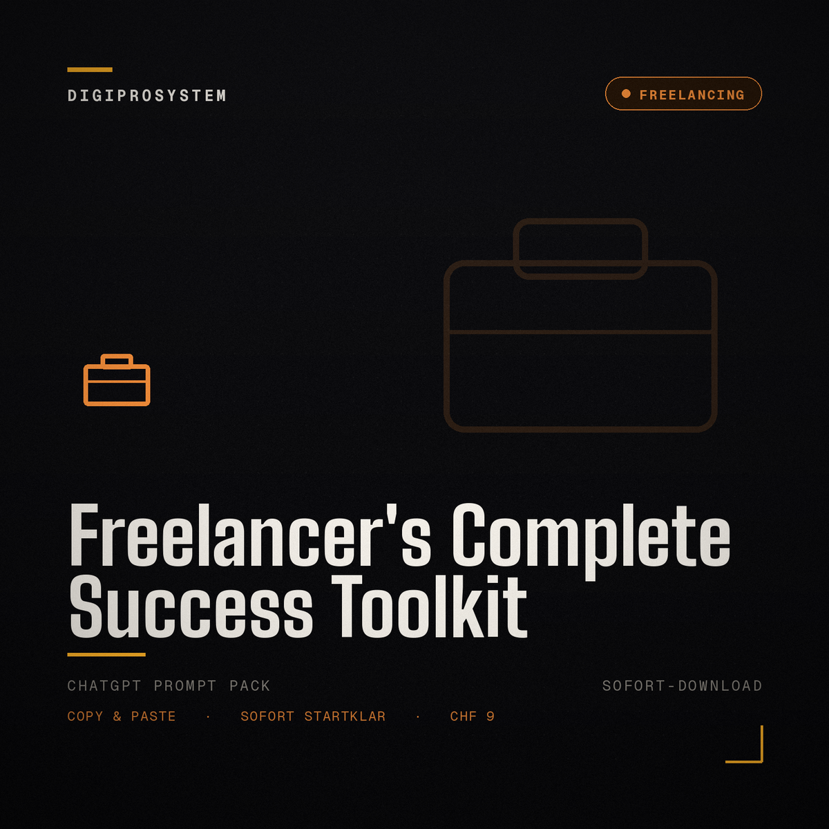 Freelancer's Complete Success Toolkit - ChatGPT Prompt Pack